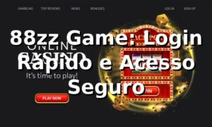 88zz Game: Login Rápido e Acesso Seguro